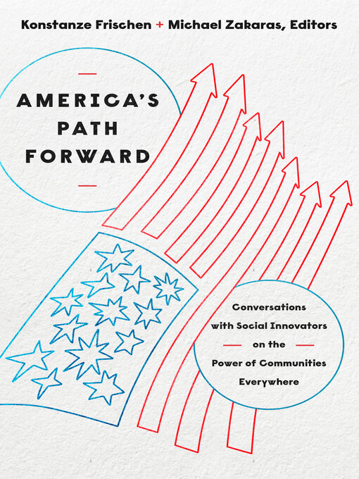 Title details for America's Path Forward by Konstanze Frischen - Available